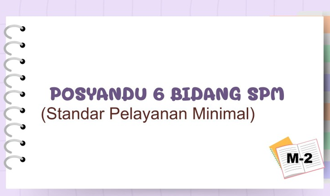 Modul M-2 Posyandu 6 Bidang SPM
